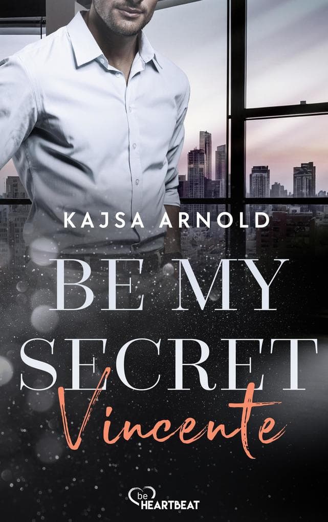 Be my Secret - Vincente