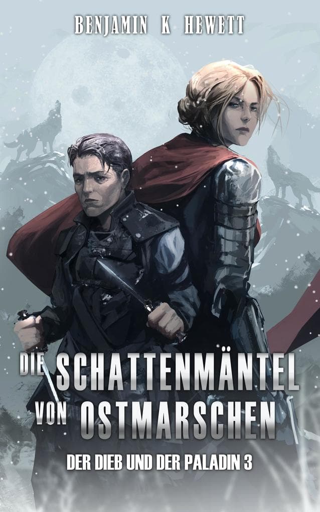 Die Schattenmäntel von Ostmarschen (Der Dieb und der Paladin, #3)