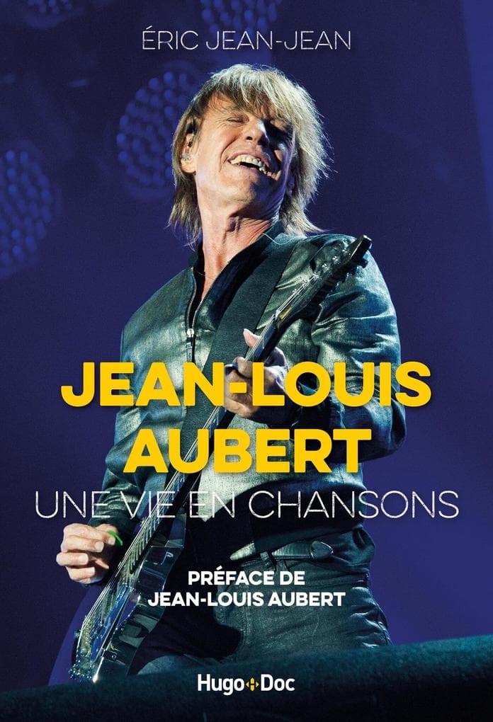 Jean-Louis Aubert, une vie en chansons