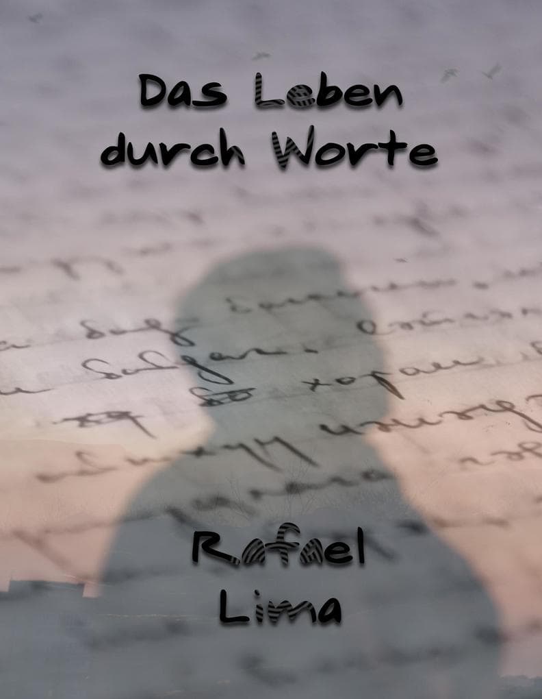 Das Leben durch Worte