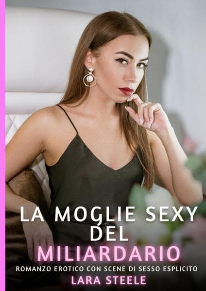 La Moglie Sexy del Miliardario