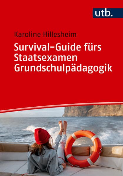 Survival-Guide fürs Staatsexamen Grundschulpädagogik