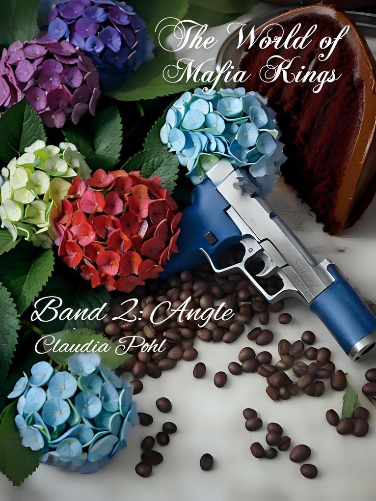 The World of Mafia Kings - Band 2: Angle