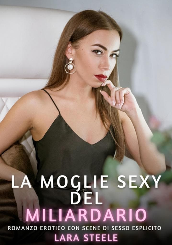 La Moglie Sexy del Miliardario