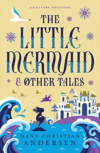 The Little Mermaid & Other Tales