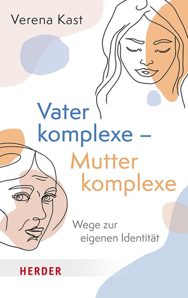 Vaterkomplexe - Mutterkomplexe