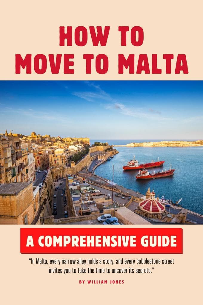 How to Move to Malta: A Comprehensive Guide