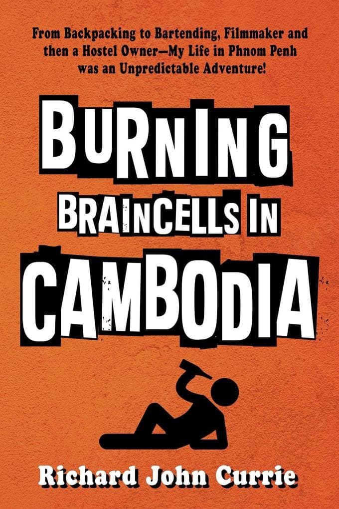 Burning Braincells in Cambodia