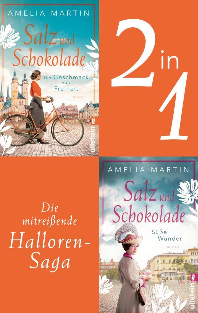 Salz und Schokolade (Die Halloren-Saga 1+2)