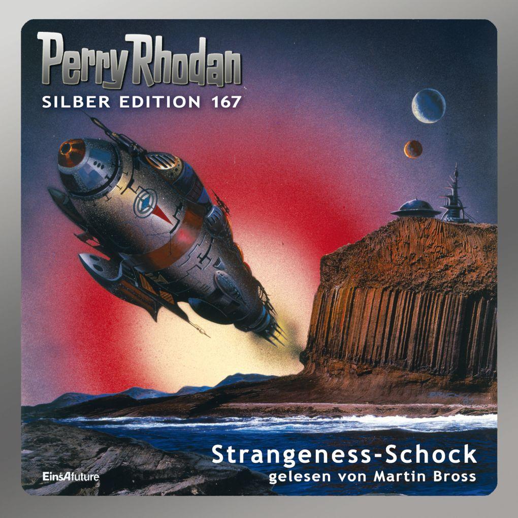 Perry Rhodan Silber Edition 167: Strangeness-Schock