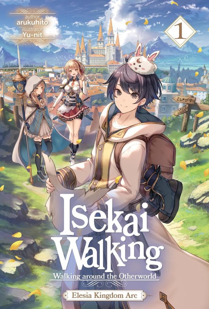 Isekai Walking: Volume 1 Elesia Kingdom Arc