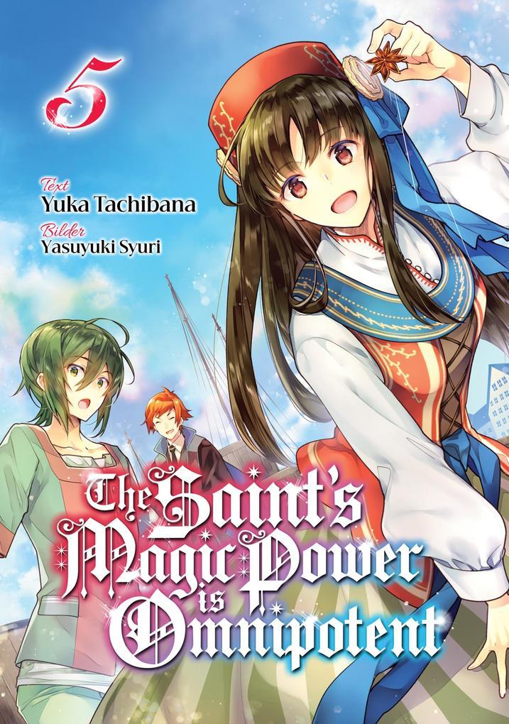 The Saint's Magic Power is Omnipotent (Deutsche Light Novel): Band 5