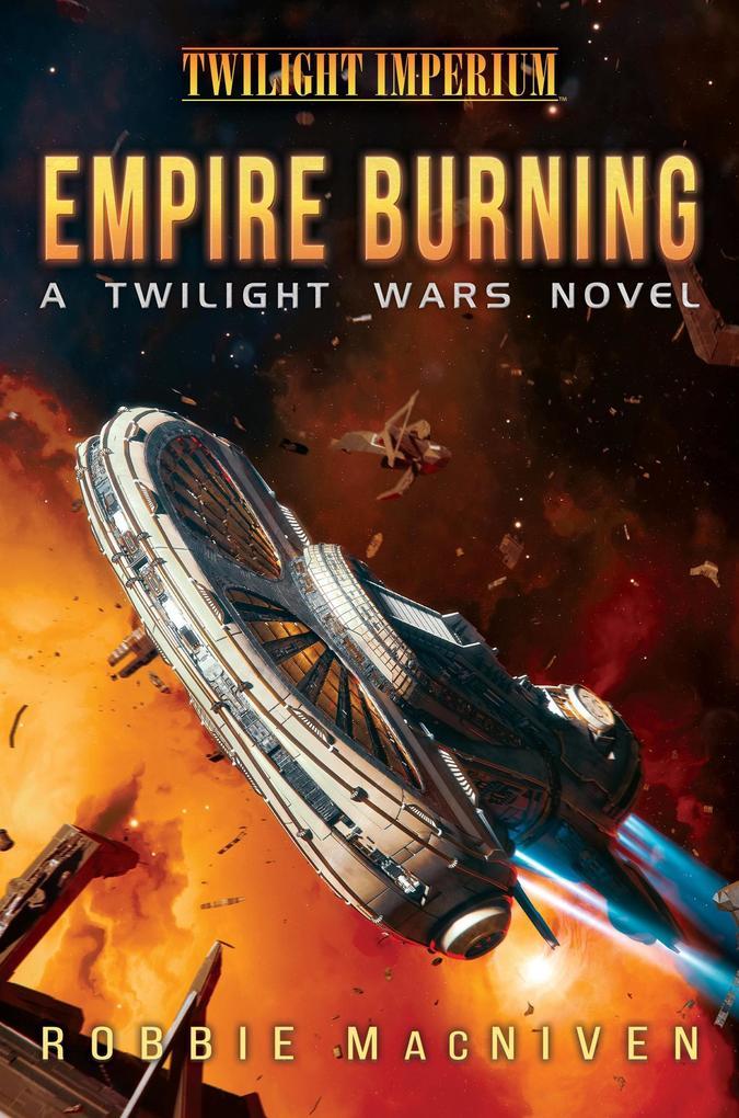 Empire Burning (The Twilight Wars, #2)