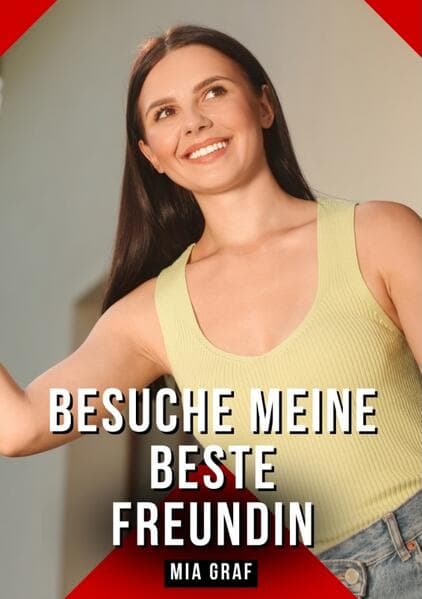 Besuche meine beste Freundin