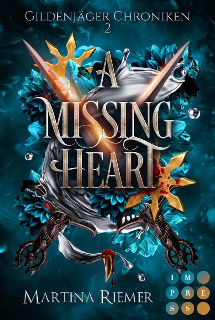 A Missing Heart (Gildenjäger Chroniken 2)