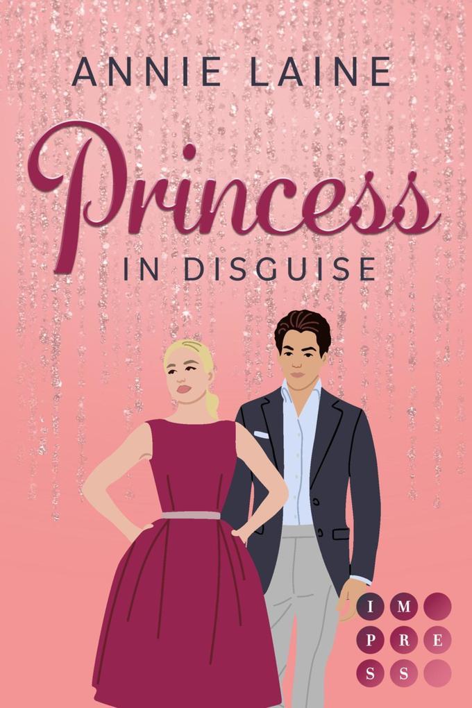 Princess in Disguise (Royally in Love 1)