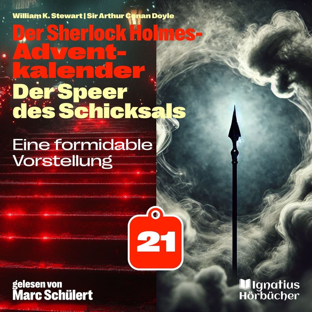 Eine formidable Vorstellung (Der Sherlock Holmes-Adventkalender: Der Speer des Schicksals, Folge 21)