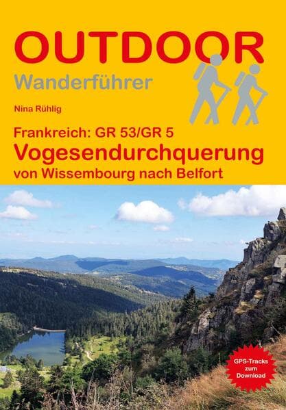 Frankreich: GR 53/GR 5 Vogesendurchquerung