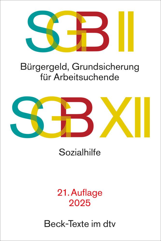 SGB II: Grundsicherung für Arbeitsuchende / SGB XII: Sozialhilfe