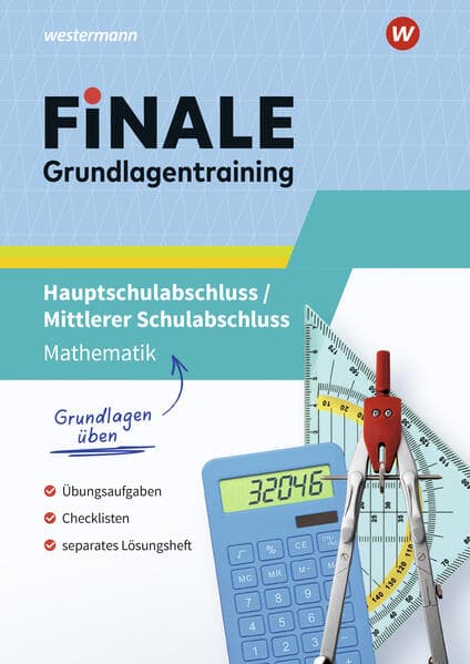 FiNALE Grundlagentraining - Hauptschulabschluss, Mittlerer Schulabschluss. Grundlagentraining Mathematik