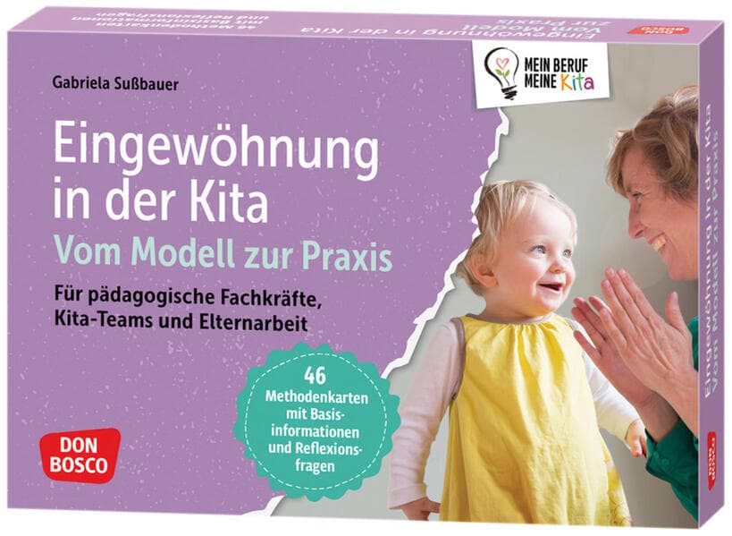 Eingewöhnung in der Kita. Vom Modell zur Praxis