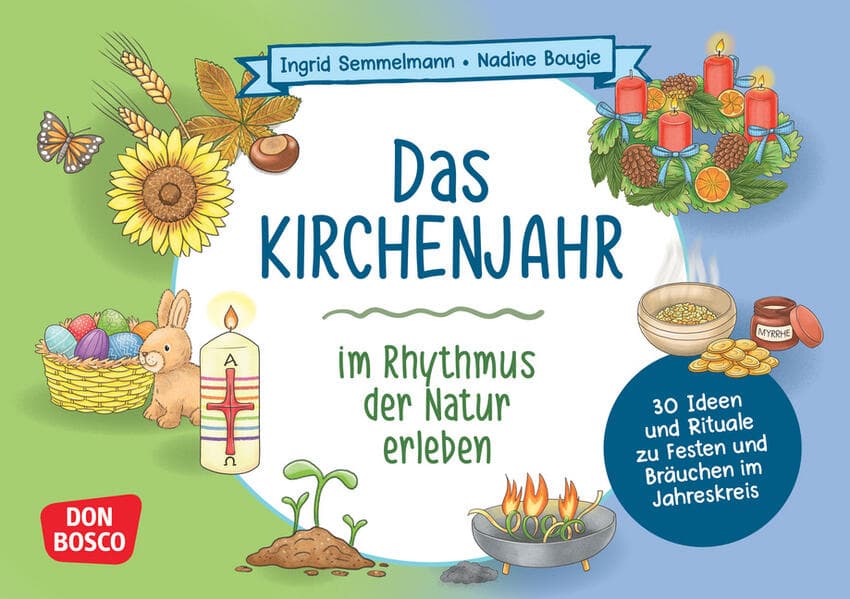 Das Kirchenjahr im Rhythmus der Natur erleben