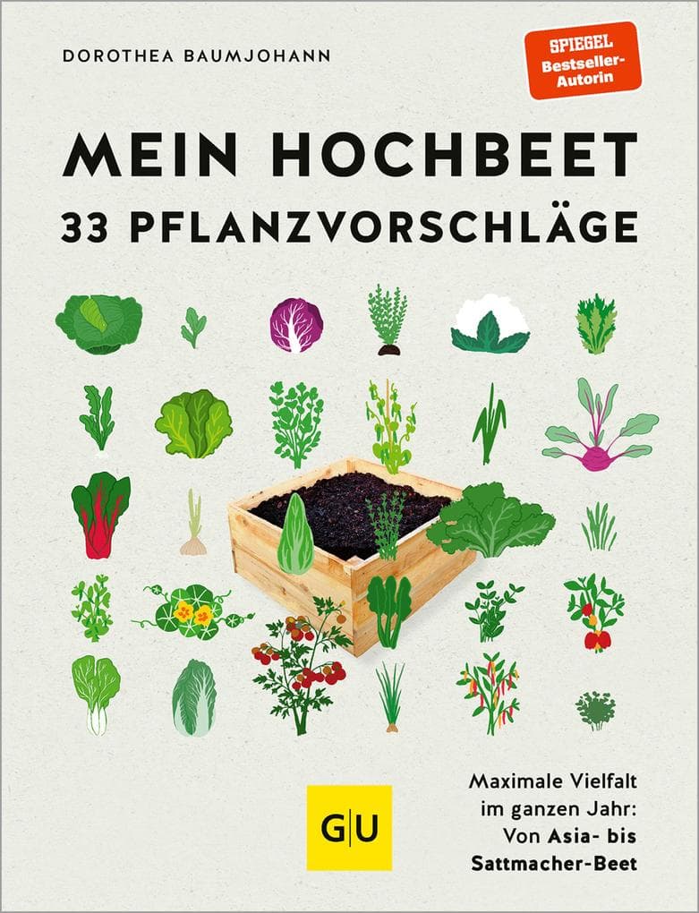 Mein Hochbeet - 33 Pflanzvorschläge