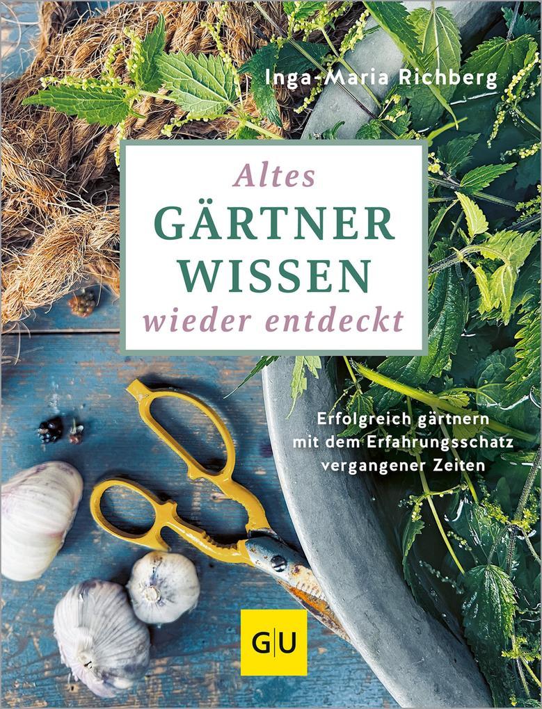 Altes Gärtnerwissen wieder entdeckt