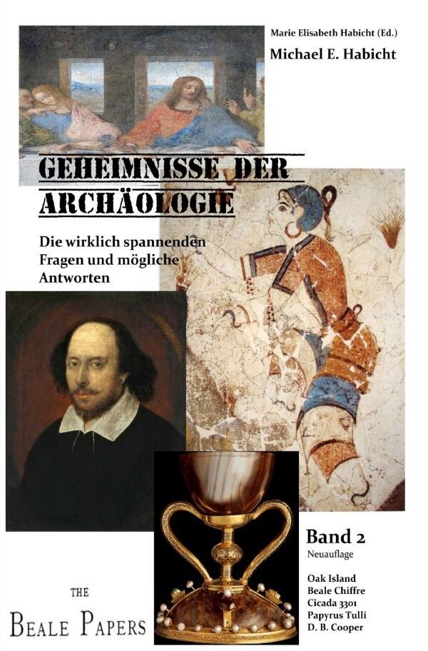 The Quest. Band 2: Die wirklich spannenden Fragen der Archäologie und Geschichte.