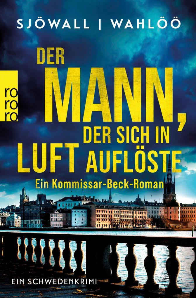 Der Mann, der sich in Luft auflöste: Ein Kommissar-Beck-Roman