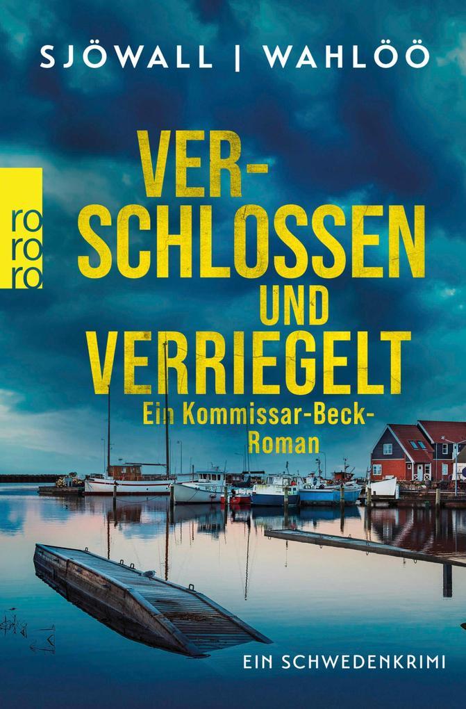 Verschlossen und verriegelt: Ein Kommissar-Beck-Roman