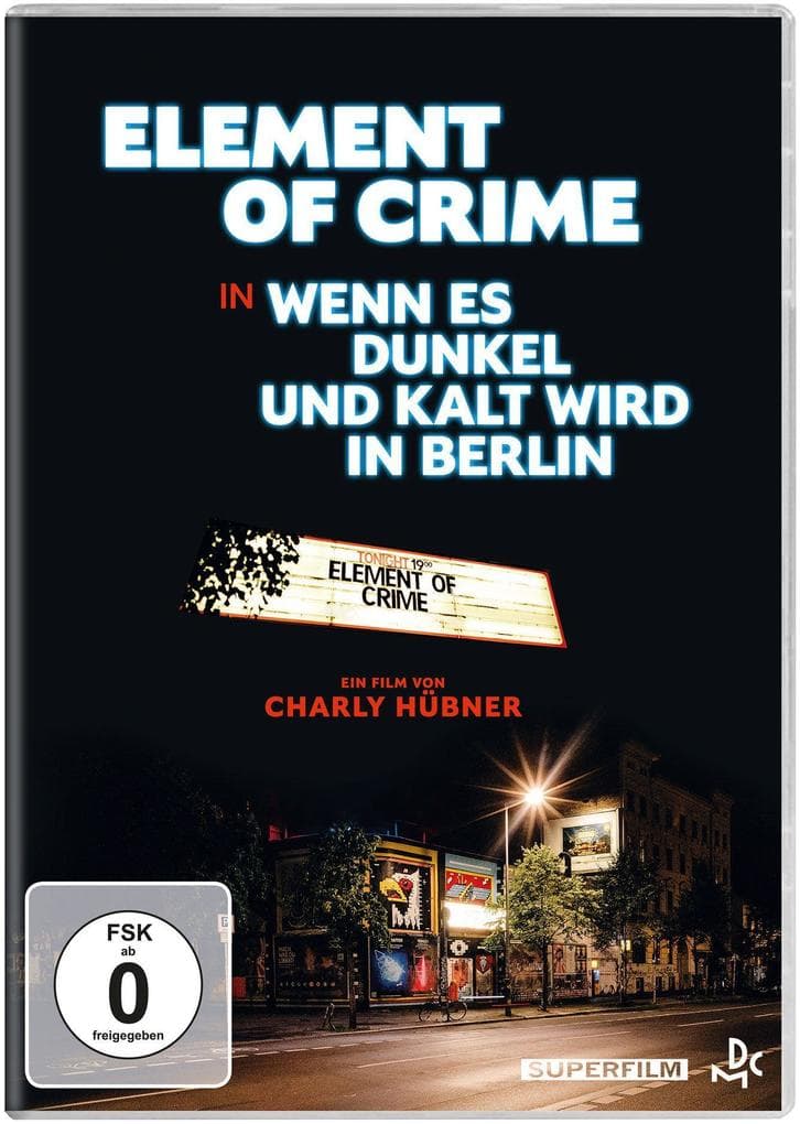 Element of Crime in Wenn es dunkel und kalt wird in Berlin