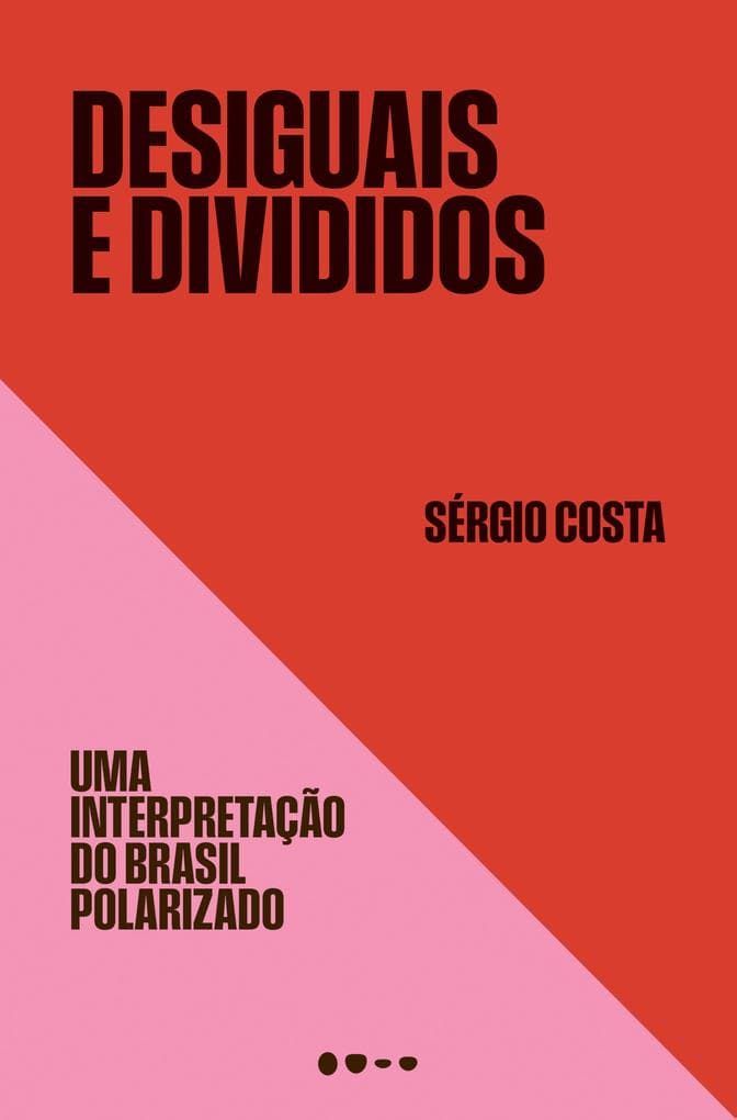 Desiguais e divididos