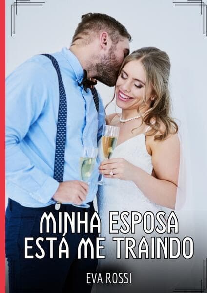 Minha Esposa está me Traindo