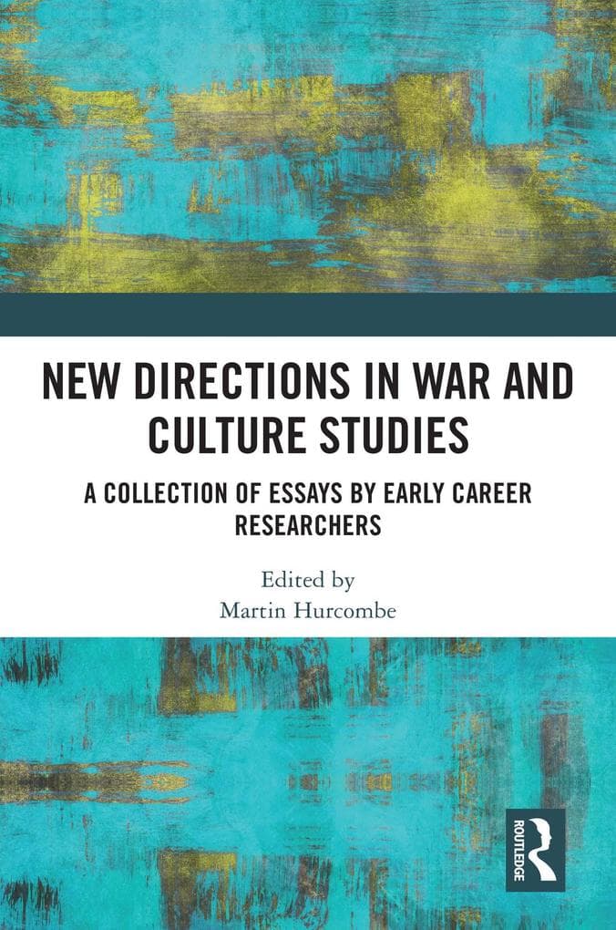 New Directions in War and Culture Studies