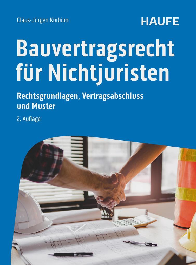 Bauvertragsrecht für Nichtjuristen