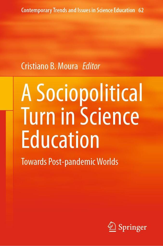 A Sociopolitical Turn in Science Education