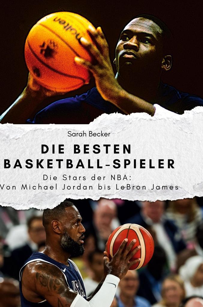 Die besten Basketball-Spieler