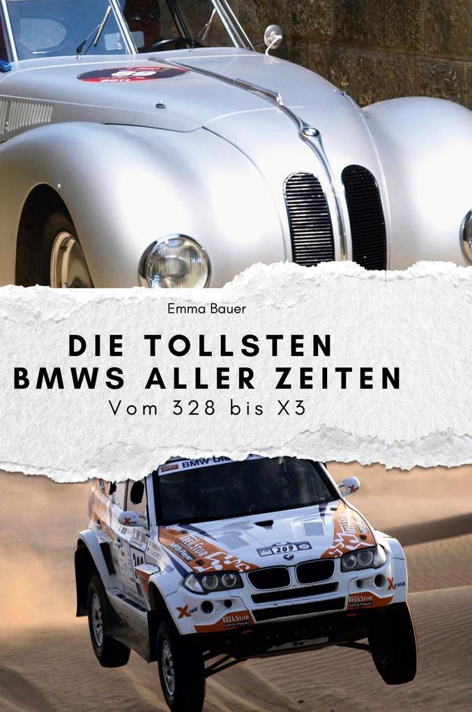 Die tollsten BMWs aller Zeiten