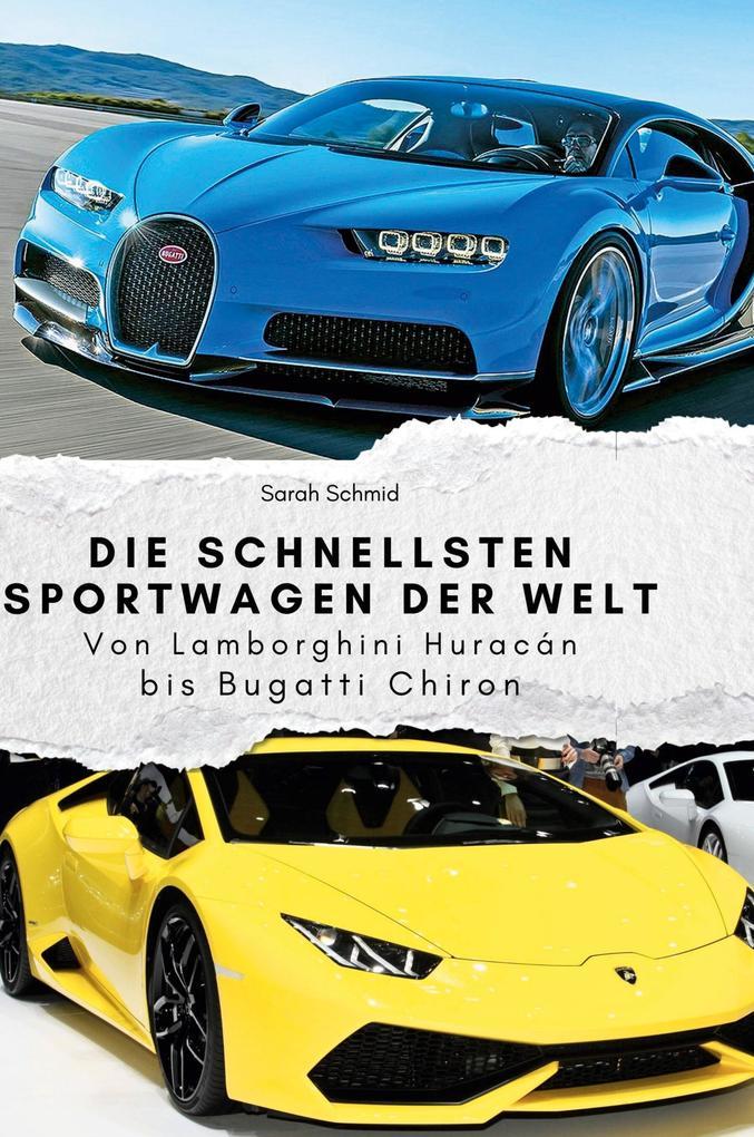 Die schnellsten Sportwagen der Welt