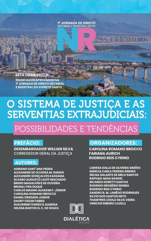 O Sistema de Justiça e as Serventias Extrajudiciais