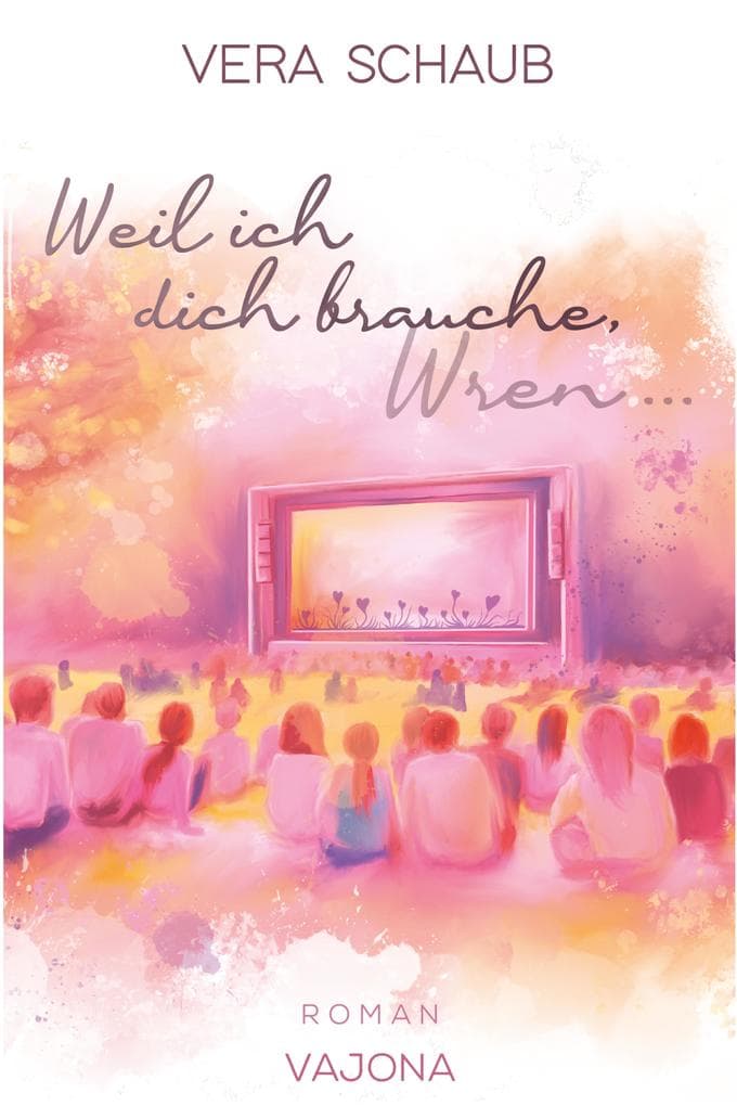 Weil ich dich brauche, Wren