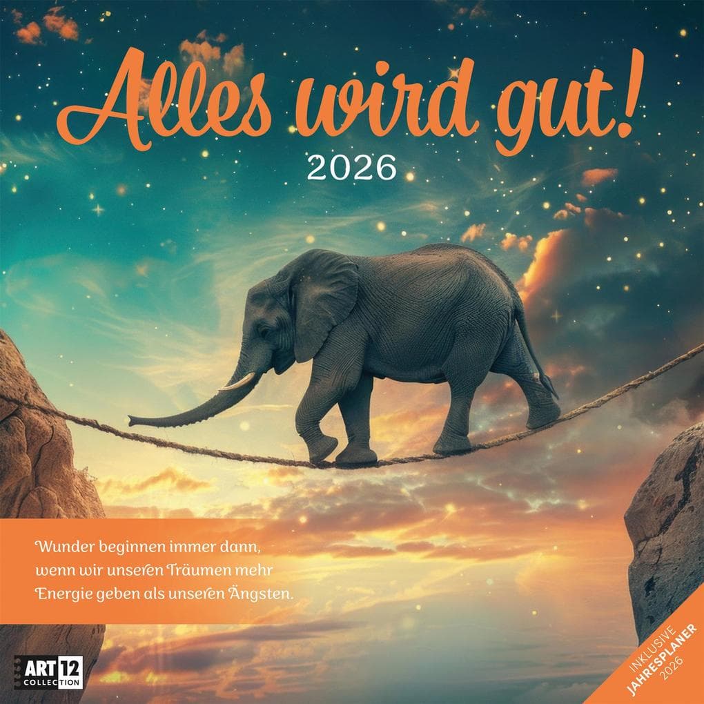 Alles wird gut! Kalender 2026 - 30x30