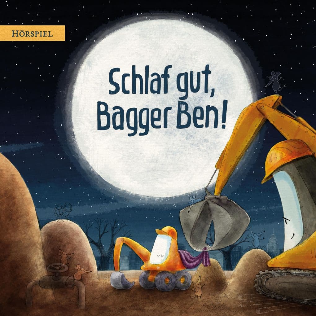 Schlaf gut, Bagger Ben!