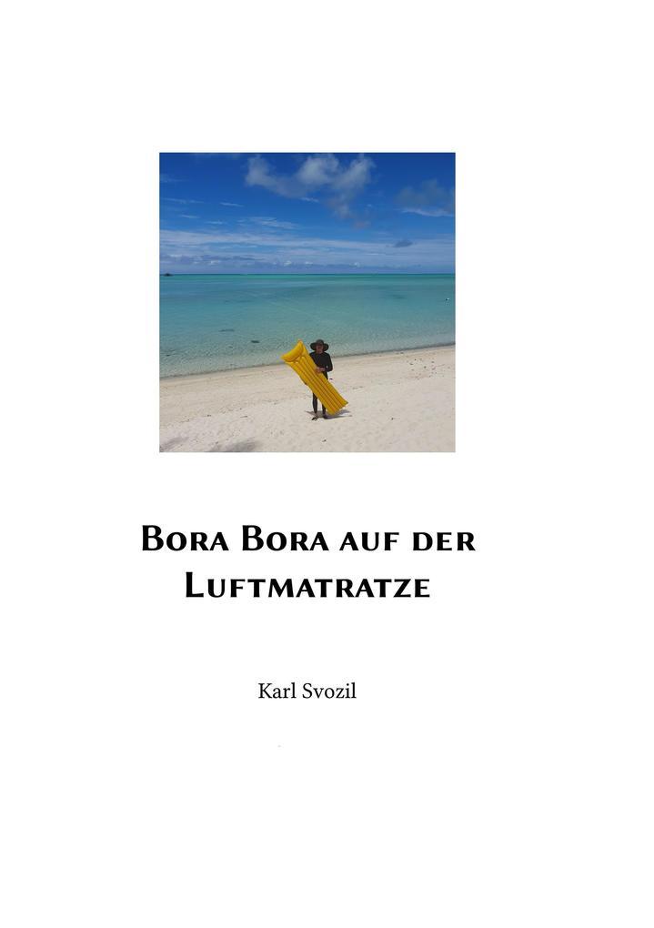 Bora Bora auf der Luftmatratze