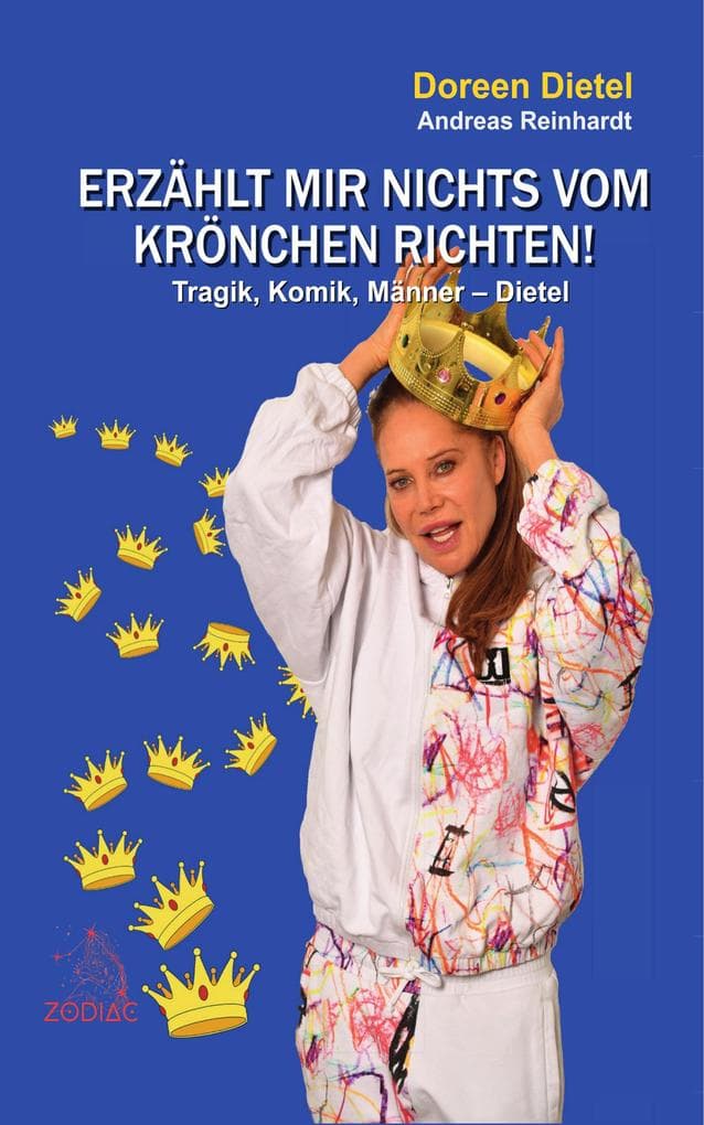 Erzählt mir nichts vom Krönchen richten!