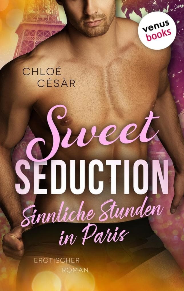 Sweet Seduction - Sinnliche Stunden in Paris