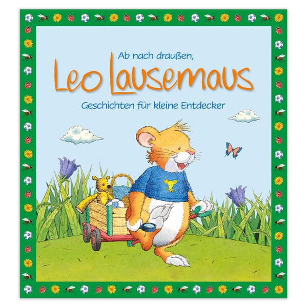 Ab nach draußen, Leo Lausemaus. Geschichten für kleine Entdecker