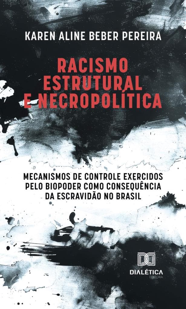 Racismo Estrutural e Necropolítica