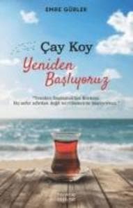 Cay Koy Yeniden Basliyoruz